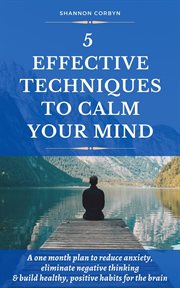 5 Effective Techniques to Calm Your Mind cover image