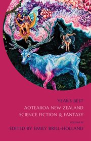 Year's best aotearoa new zealand science fiction and fantasy: volume 4 cover image
