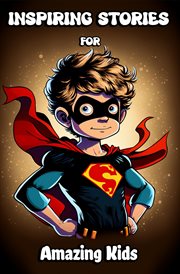 Inspiring Stories for Amazing Kids cover image