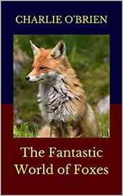 The fantastic world of foxes cover image