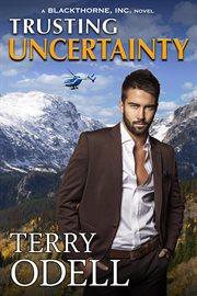 Trusting Uncertainty : Blackthorne, Inc cover image