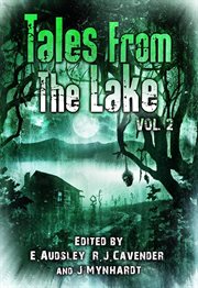 Tales from the lake. Volume 2 cover image
