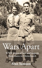Wars apart: wwii letters of love and anguish – from cairo to christchurch cover image