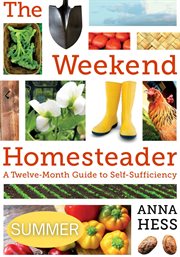 Weekend homesteader: summer cover image