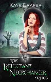 The Reluctant Necromancer Box Set : Reluctant Necromancer cover image