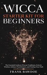 Wicca starter kit for beginners cover image