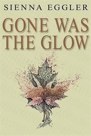 Gone was the glow cover image