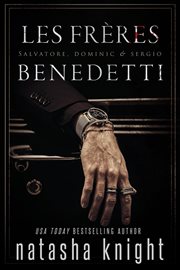 Les Frères Benedetti : Salvatore, Dominic & Sergio cover image