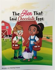 The hen that laid chocolate eggs cover image