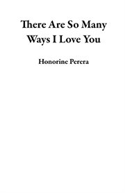 There are so many ways i love you cover image