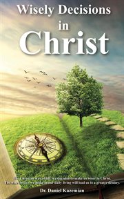 Wisely decisions in christ cover image