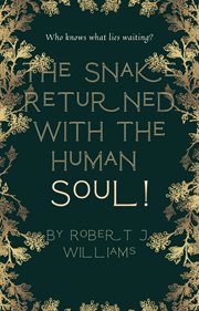 The snake returned with the human soul! cover image