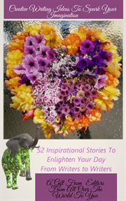 Creative writing ideas to spark your immagination cover image