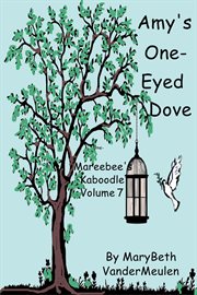 Amy's one-eyed dove cover image