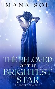 The beloved of the brightest star cover image