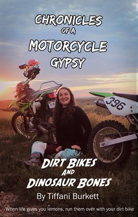 Cover image for Dirt Bikes and Dinosaur Bones