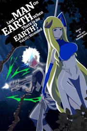 Last man on earth when there is no Earth? (Light novel). vol. 01, Stranded cover image