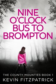 Nine O'Clock Bus to Brompton cover image