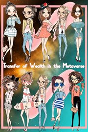 Transfer of wealth in the metaverse cover image