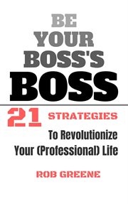 Be your boss's boss cover image