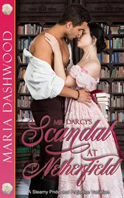 Mr. Darcy's Scandal at Netherfield cover image