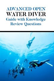 Advanced open water diver guide with knowledge review questions cover image