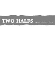 Two halfs cover image