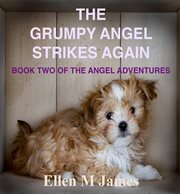 The grumpy angel strikes again cover image