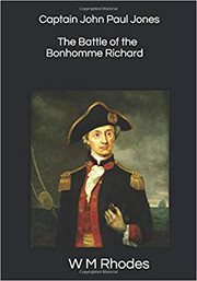 Captain john paul jones & the battle of the bonhomme richard cover image