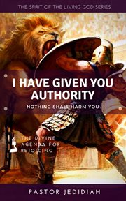 I have given you authority cover image