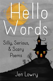 Serious, hello words silly & scary poems cover image