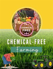 Chemical-Free Farming : Farming cover image
