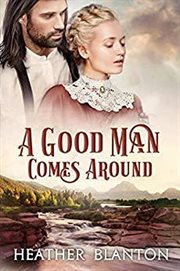 A good man comes around cover image
