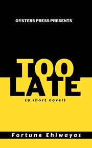 Too late cover image