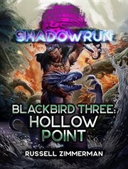 Shadowrun: blackbird three: hollow point cover image