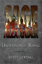 Sage alexander: underworld rising cover image