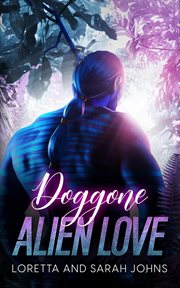 Doggone alien love cover image