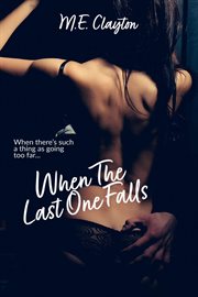 When the Last One Falls cover image
