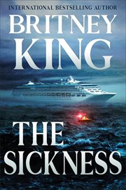 The Sickness : A Psychological Thriller cover image