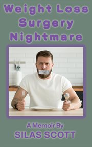 Weight Loss Surgery Nightmare cover image