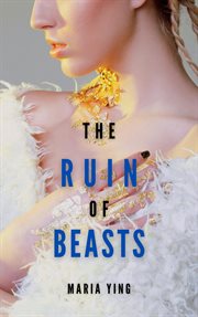 The Ruin of Beasts : Those Who Break Chains cover image