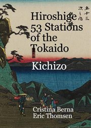 Hiroshige 53 Stations of the Tokaido Kichizo cover image