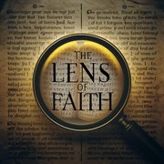 The Lens of Faith cover image