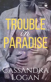 Trouble in paradise cover image