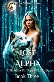 Lost by the Alpha cover image