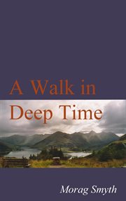 A walk in deep time cover image