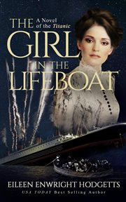 The girl in the lifeboat : a novel of the Titanic cover image