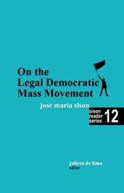 On the Legal Democratic Mass Movement : Sison Reader cover image