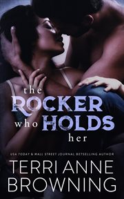 The Rocker Who Holds Her cover image