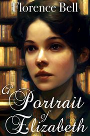 A portrait of Elizabeth cover image